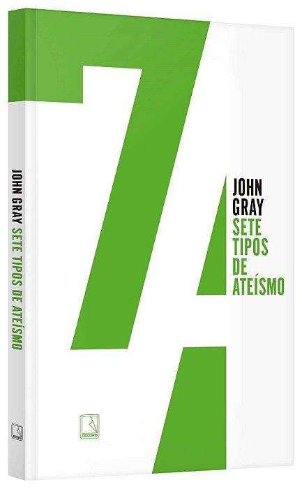 Livro Sete Tipos de Ateismo - Gray