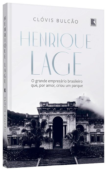 Livro Henrique Lage: o Grande Empresario Brasileiro Que, por Amor, Criou Um Parqu - Bulcao