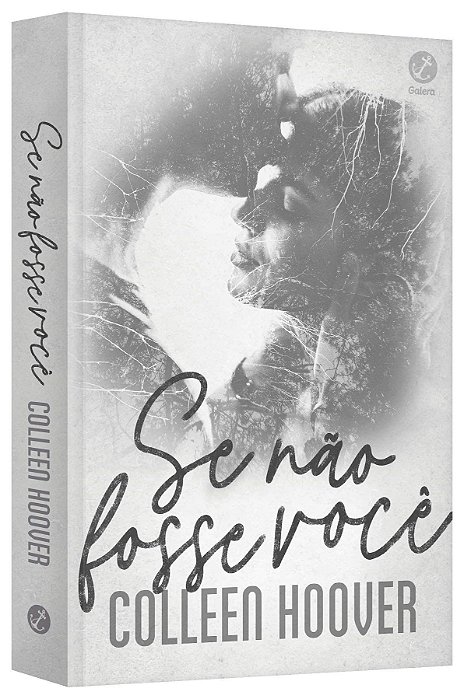 Livro Se não Fosse Você - Coolen Hoover - Galera Record