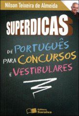 Livro Superdicas De Portugues Para Concursos Publicos E Vestibulares - Saraiva