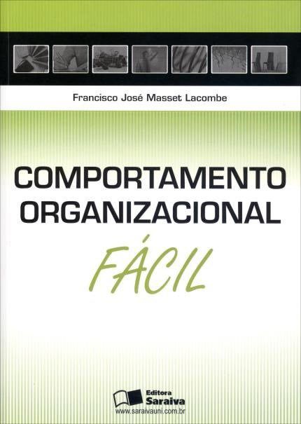 Livro Comportamento Organizacional - Facil - Lacombe