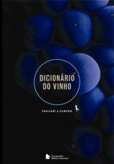 Livro Dicionario do Vinho - Tagliari/ Campos