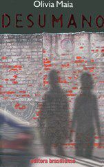 Livro Desumano - Maia