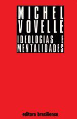Livro Ideologias e Mentalidades - Vovelle