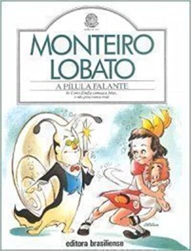 Livro Pilula Falante - Lobato - Brasiliense