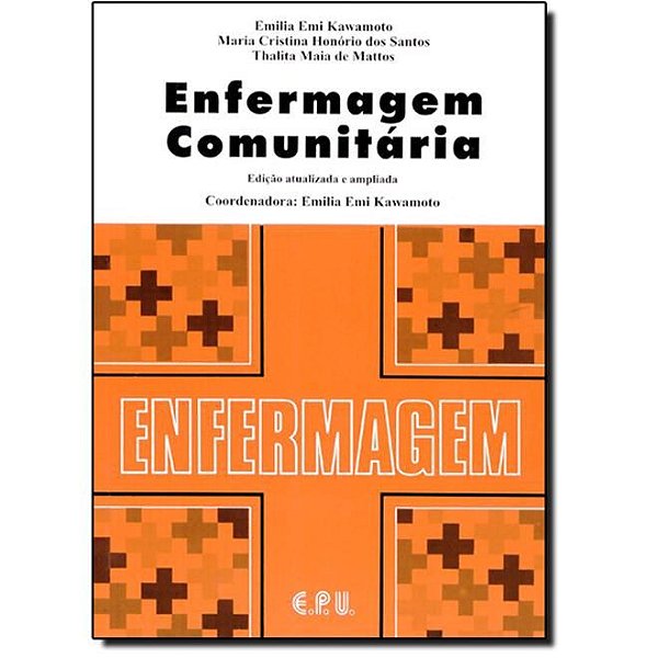 Livro Enfermagem Comunitaria - Kawamoto/santos/matt
