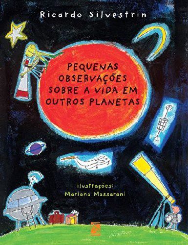 Livro Pequenas Observações Sobre a Vida em Outros Planetas - Silvestrin