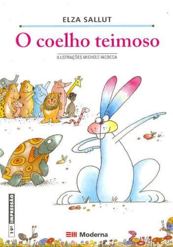 Livro Coelho Teimoso - Sallut - Moderna