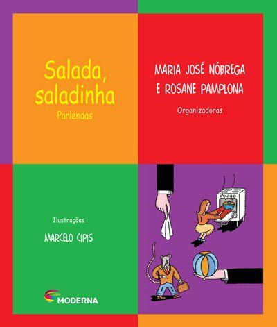 Livro Salada, Saladinha - Parlendas - Coleção Na Panela do Mingau - Nóbrega