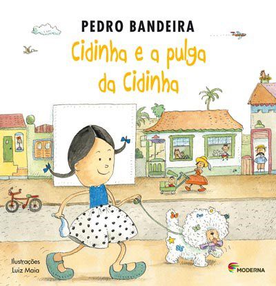 Livro Cidinha e a Pulga da Cidinha - Col. Pequenos e Sabidos - Bandeira
