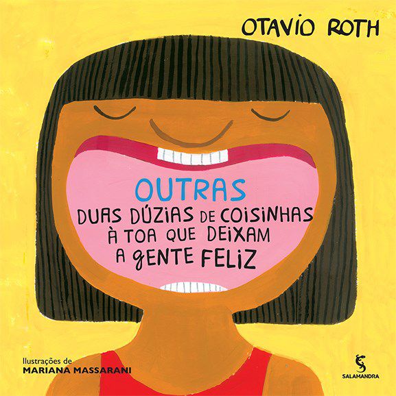 Livro Outras Duas Duzias de Coisinhas a Toa Que Deixam a Gente Feliz - Roth
