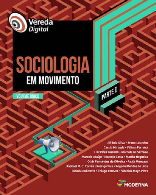 Livro Vereda Digital Sociologia em Movimento - Volume único - Silva - Moderna