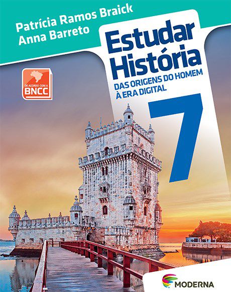 Livro Estudar Historia Das Origens Do Homem A Era Digital 7 - Braick/ barreto