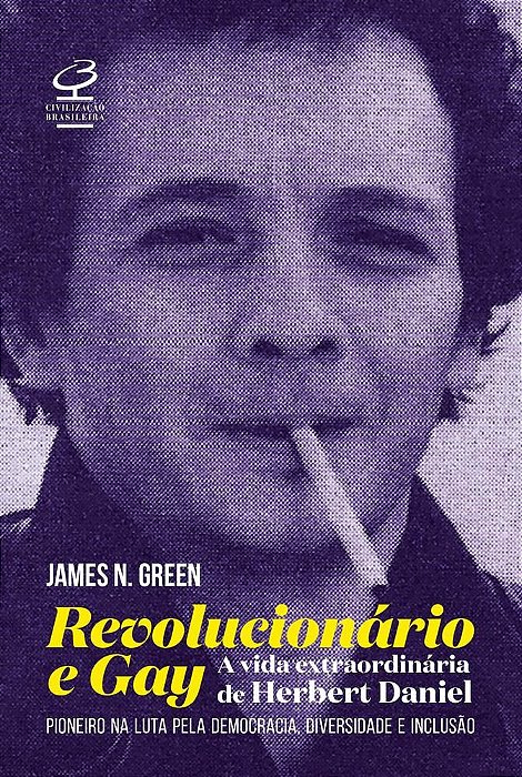 Livro Revolucionario e Gay: a Extraordinaria Vida de Herbert Daniel Pioneiro na - Green