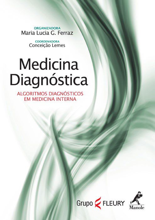 Livro Medicina Diagnóstica - Algorítmos Diagnósticos - Ferraz - Manole