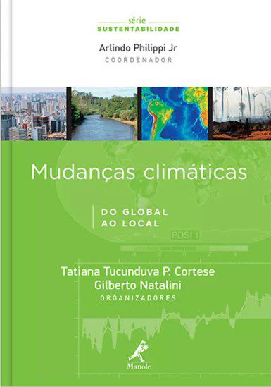 Livro Mudanças Climáticas - Do Global ao Local - Philippi Jr