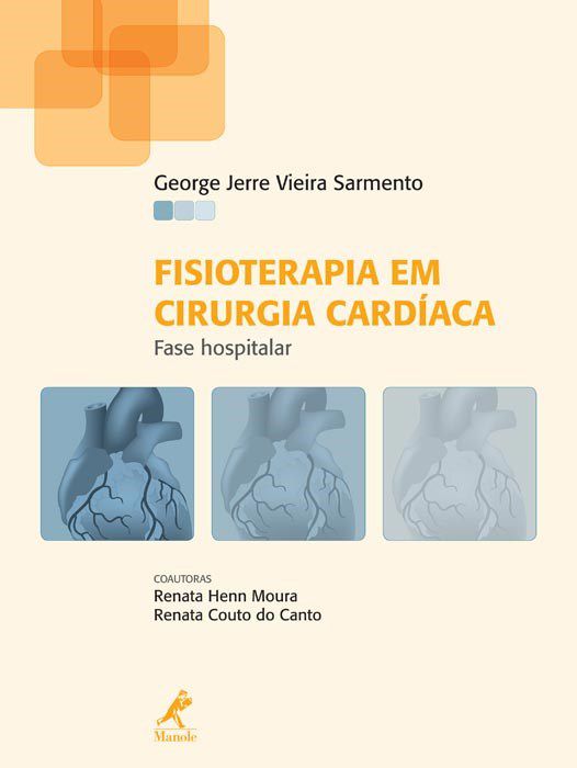 Livro Fisioterapia em Cirurgia Cardíaca - Sarmento - Manole