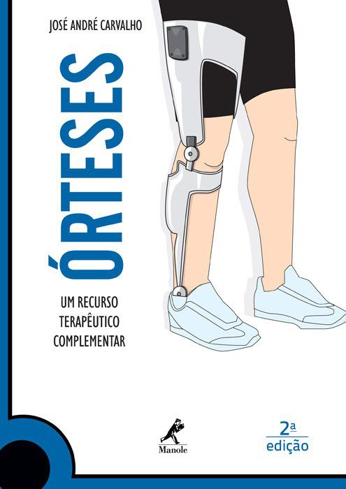 Livro Órteses - Um Recurso Terapêutico Complementar - Carvalho