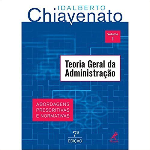 Livro Teoria Geral da Administração -  Chiavenato - Manole