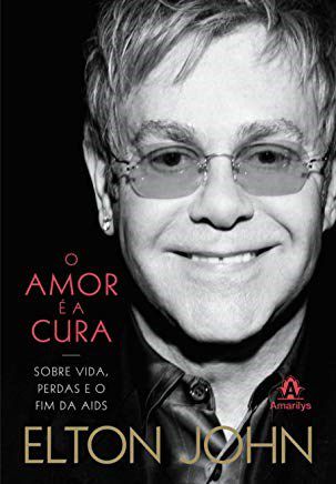 Livro O Amor e a Cura - sobre Vida, Perdas e o Fim da AIDS - John