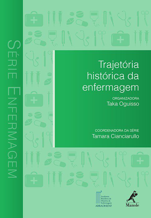 Livro Trajetória Histórica da Enfermagem - Oguisso - Manole