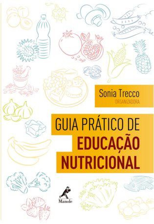 Livro Guia Pratico de Educacao Nutricional - Trecco