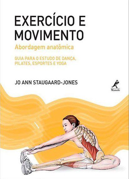 Livro Exercício e Movimento Abordagem Anatômica - Staugaard - Manole