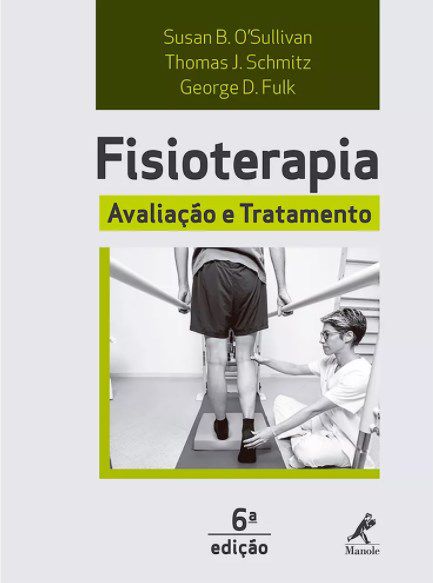 Livro Fisioterapia: Avaliação e Tratamento O´sullivan