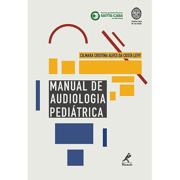 Livro Manual de Audiologia Pediátrica - Levy - Manole