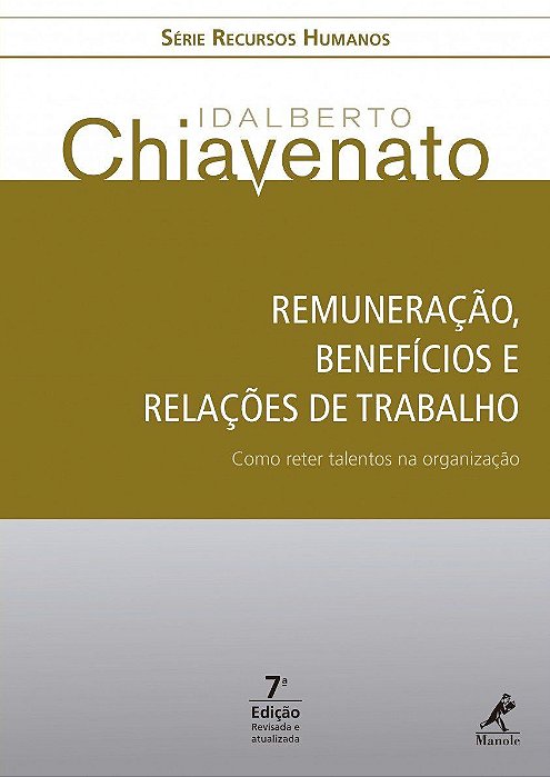Livro Remuneração, Benefícios e Relações de trabalho - Manole