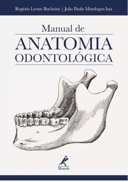 Livro Manual de Anatomia Odontológica - Buchaim - Manole
