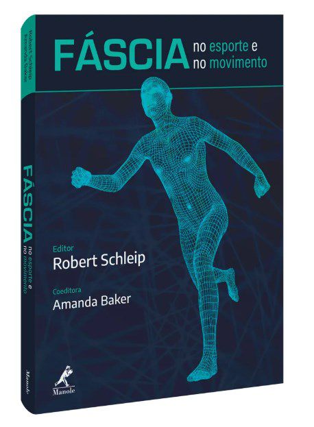 Livro Fáscia no Esporte e no Movimento - Schleip - Manole