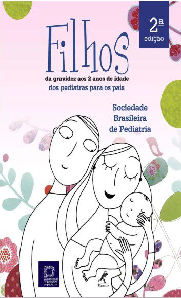 Livro Filhos da Gravidez Aos 2 Anos de Idade - SBP - Lopez - Manole