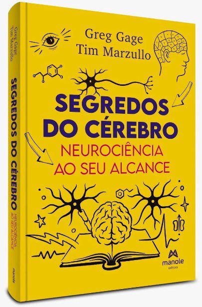 Livro Segredos do Cérebro: Neurociência ao seu alcance - Gage - Manole