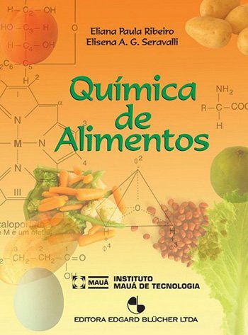Livro Quimica de Alimentos - Ribeiro/ Seravalli