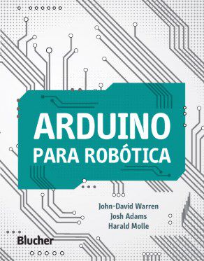 Livro Arduino para Robotica - Warren/adams/molle
