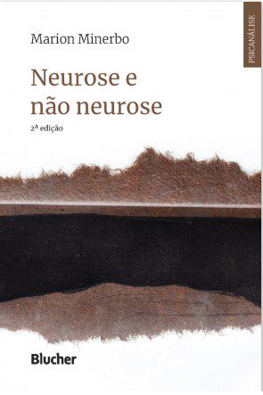 Livro Neurose e Nao Neurose - Minerbo