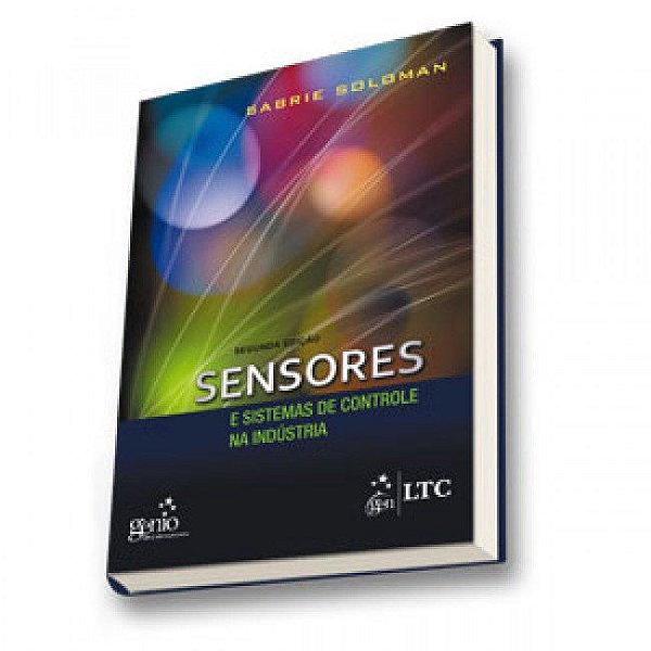 Livro Sensores e Sistemas de Controle na Indústria - Soloman - LTC