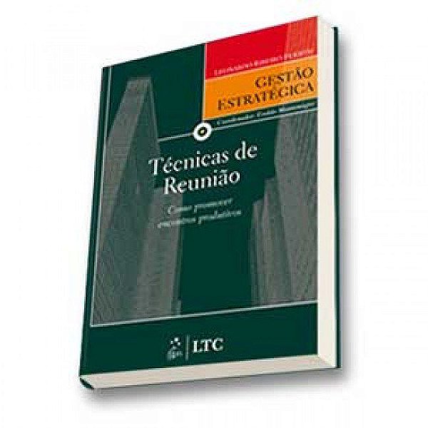 Livro Tecnicas de Reuniao - Como Promover Encontros Produtivos - Serie Gestao est - Fuerth