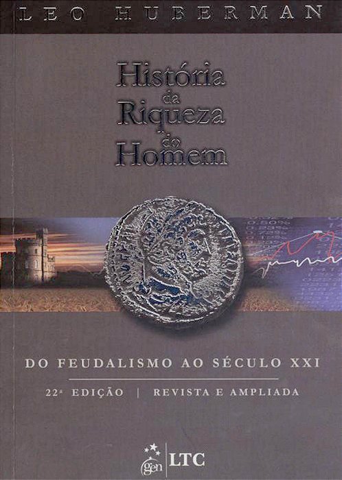 Livro Historia da Riqueza do Homem - Huberman