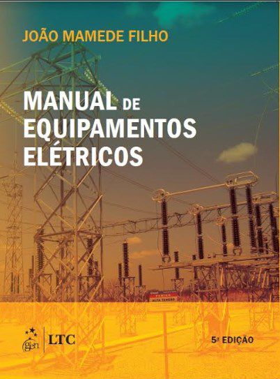 Livro Manual de Equipamentos Eletricos - Mamede Filho
