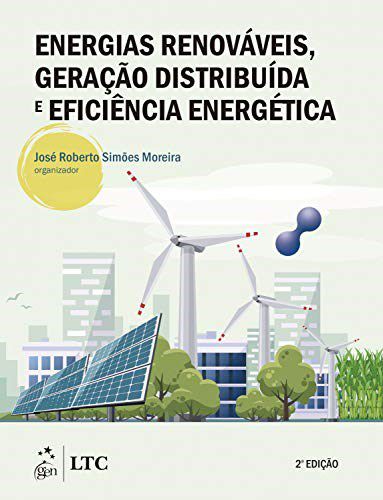 Livro Energias Renováveis, Geração Distribuida e Eficiência Energética