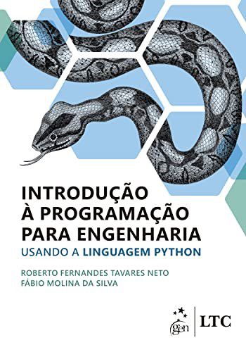 Livro Introducao a Programacao para Engenharia - Usando a Linguagem Python - Tavares Neto/ Silva