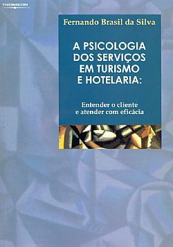 Livro Psicologia dos Servicos em Turismo e Hotelaria - Silva
