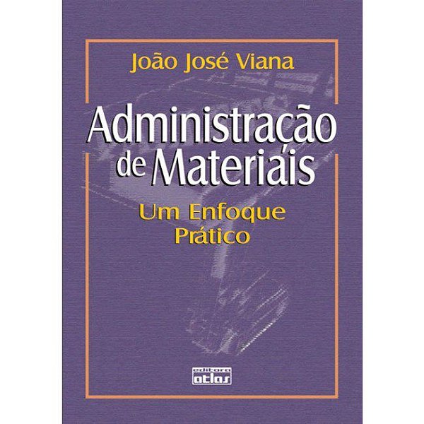 Livro Administração de Materiais  Um Enfoque Prático  Viana