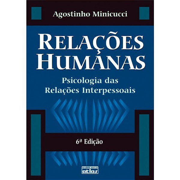 Livro Relacoes Humanas - Psicologia das Relacoes Interpessoais - Minicucci