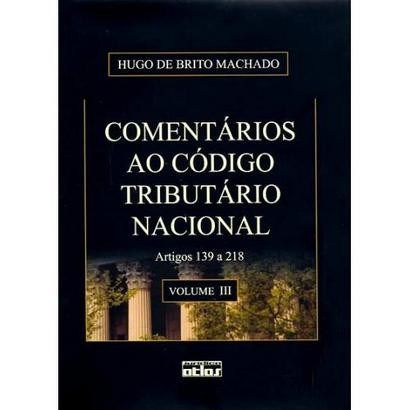 Livro Comentarios ao Codigo Tributario Nacional - Artigos 96 A138 - Vol. Ii - col - Machado