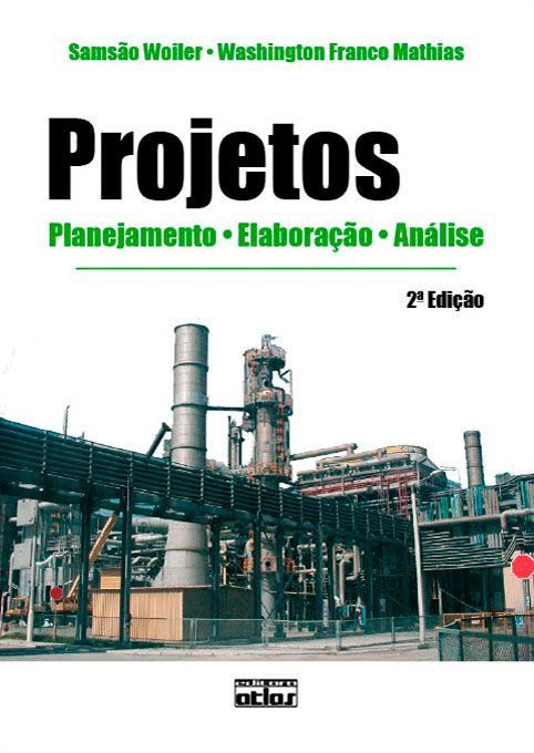 Livro Projetos - Planejamento, Elaboracao e Analise - Woiler/mathias