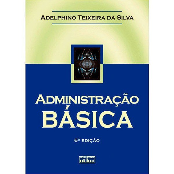 Livro Administração Básica Silva
