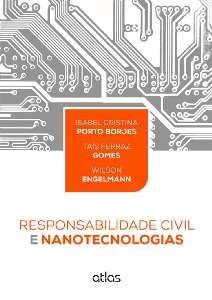 Livro Responsabilidade Civil e Nanotecnologias - Borjes/gomes/engelma